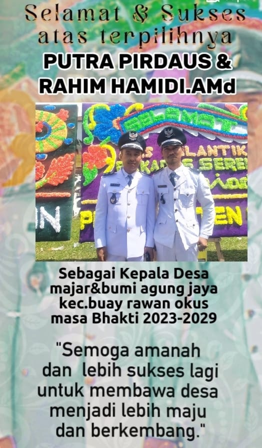 b1-2 Selamat dan Sukses atas Pelantikan Kades Majar dan Bumi Agung Jaya