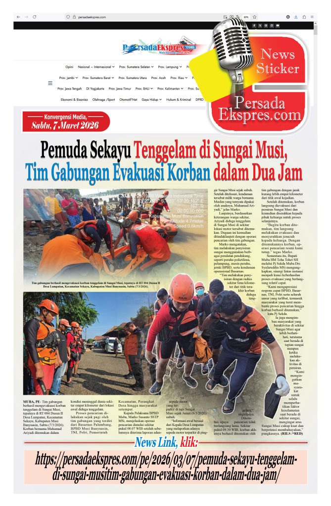 news-sticker-669x1024 Pemuda Sekayu Tenggelam di Sungai Musi,Tim Gabungan Evakuasi Korban dalam Dua Jam