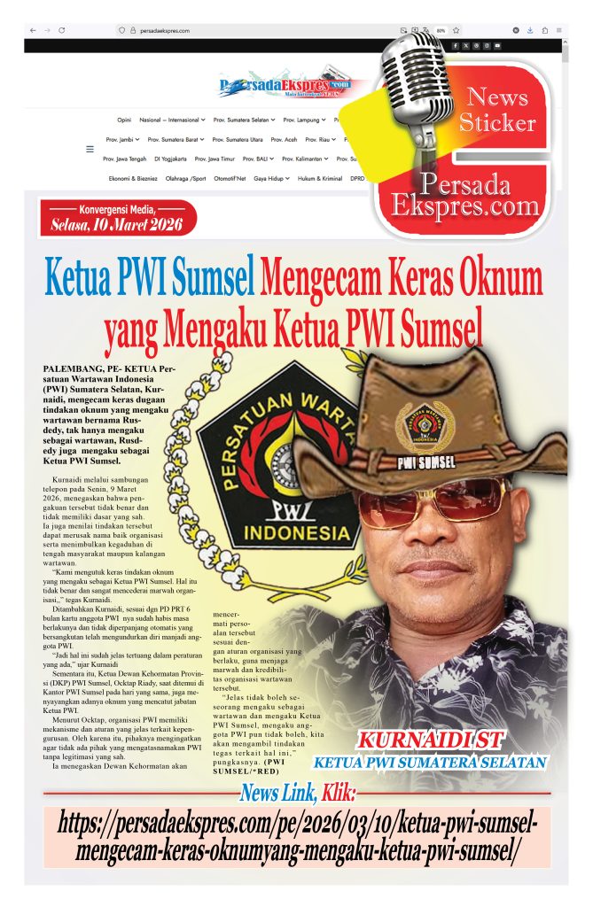 news-sticker222-669x1024 Ketua PWI Sumsel Mengecam Keras Oknum yang Mengaku Ketua PWI Sumsel