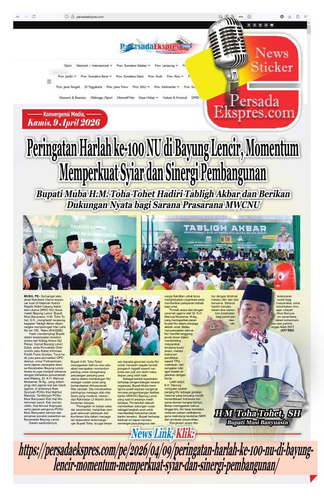 news-sticker333-2-669x1024 Peringatan Harlah ke-100 NU di Bayung Lencir, Momentum Memperkuat Syiar dan Sinergi Pembangunan